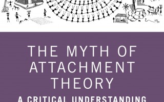 The English edition of the book "The Myth of Attachment Theory" by Prof. Heidi Keller- partner and one of the co-directors and founders of "NEVET"